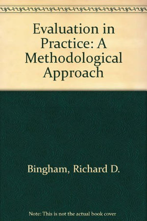 Evaluation in Practice: A Methodological Approach,Used
