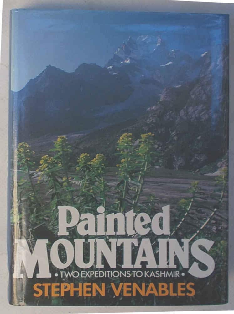 Painted Mountains: Two Expeditions to Kashmir,Used