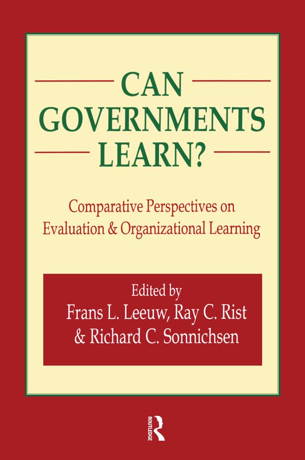 Can Governments Learn?: Comparative Perspectives on Evaluation and Organizational Learning (Comparative Policy Evaluation),Used