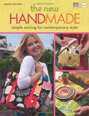 The New Handmade: Simple Sewing for Contemporary Style,Used