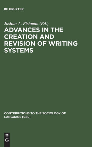 Advances in the Creation and Revision of Writing Systems (Contributions to the Sociology of Language [Csl]),Used