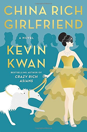 China Rich Girlfriend: A Novel,Used