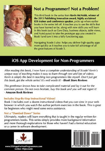 Book 3: Navigating Xcode 5  Ios App Development For Nonprogrammers: The Series On How To Create Iphone & Ipad Apps,Used