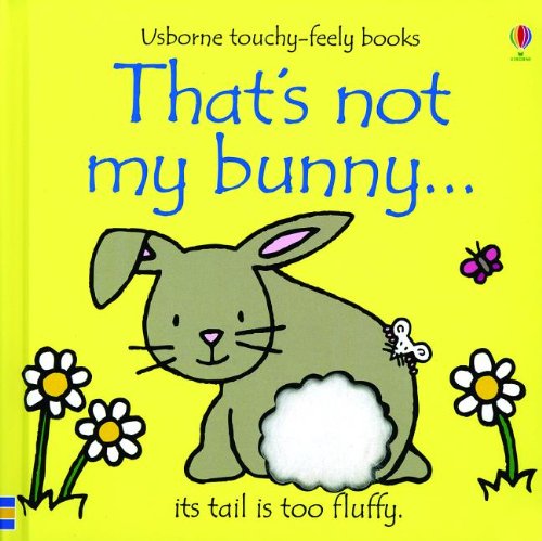 That'S Not My Bunny... (Usborne Touchyfeely Books)