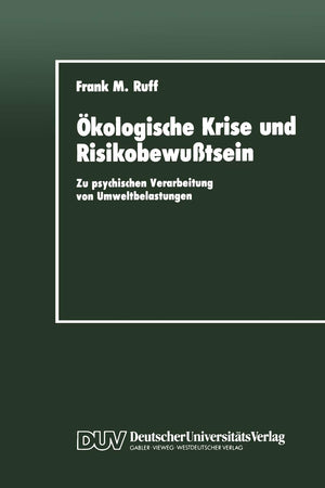 kologische Krise und Risikobewutsein: Zu psychischen Verarbeitung von Umweltbelastungen (German Edition),Used
