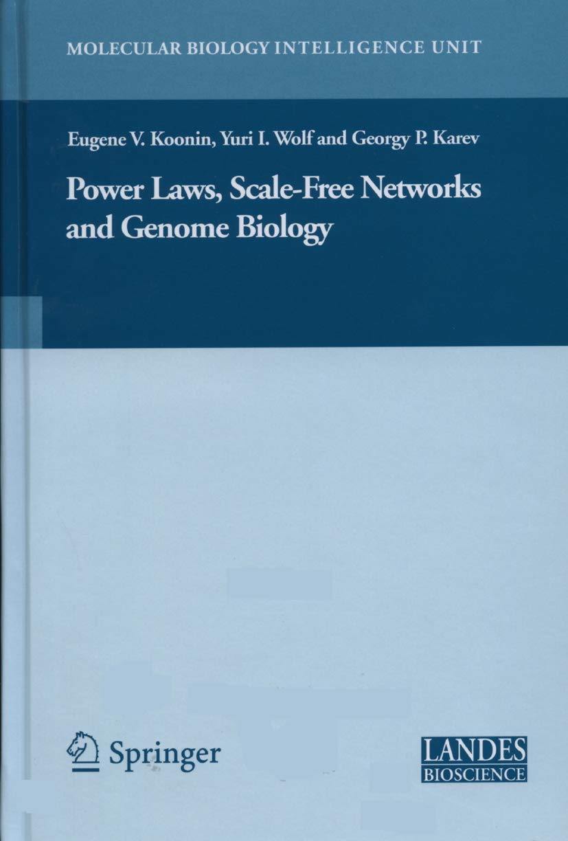 Power Laws, ScaleFree Networks and Genome Biology (Molecular Biology Intelligence Unit),New