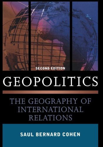 Geopolitics: The Geography Of International Relations