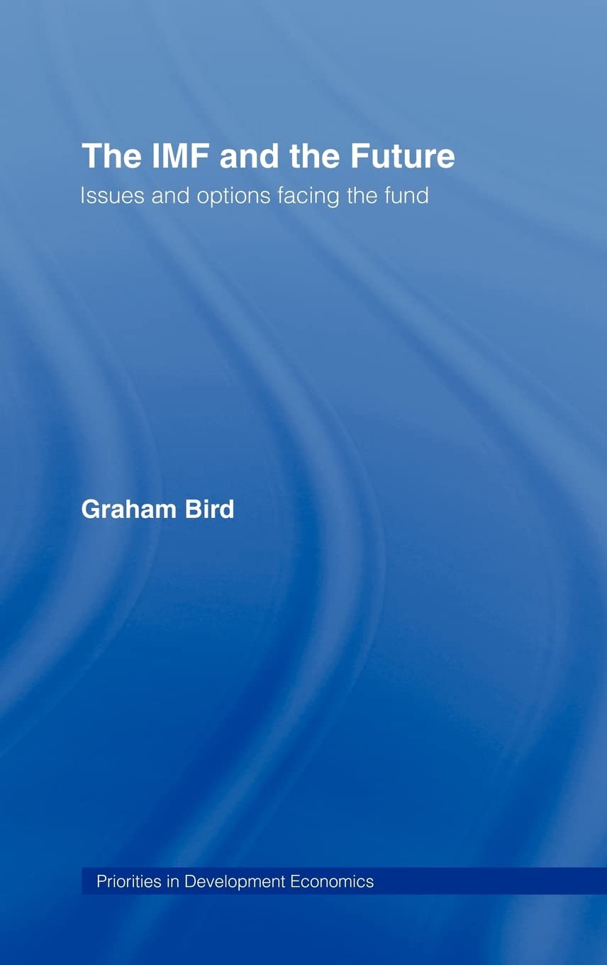 The IMF and the Future (Priorities for Development Economics),Used