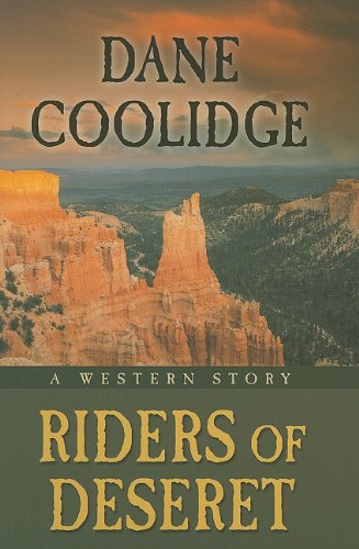 Riders of Deseret: A Western Story,Used