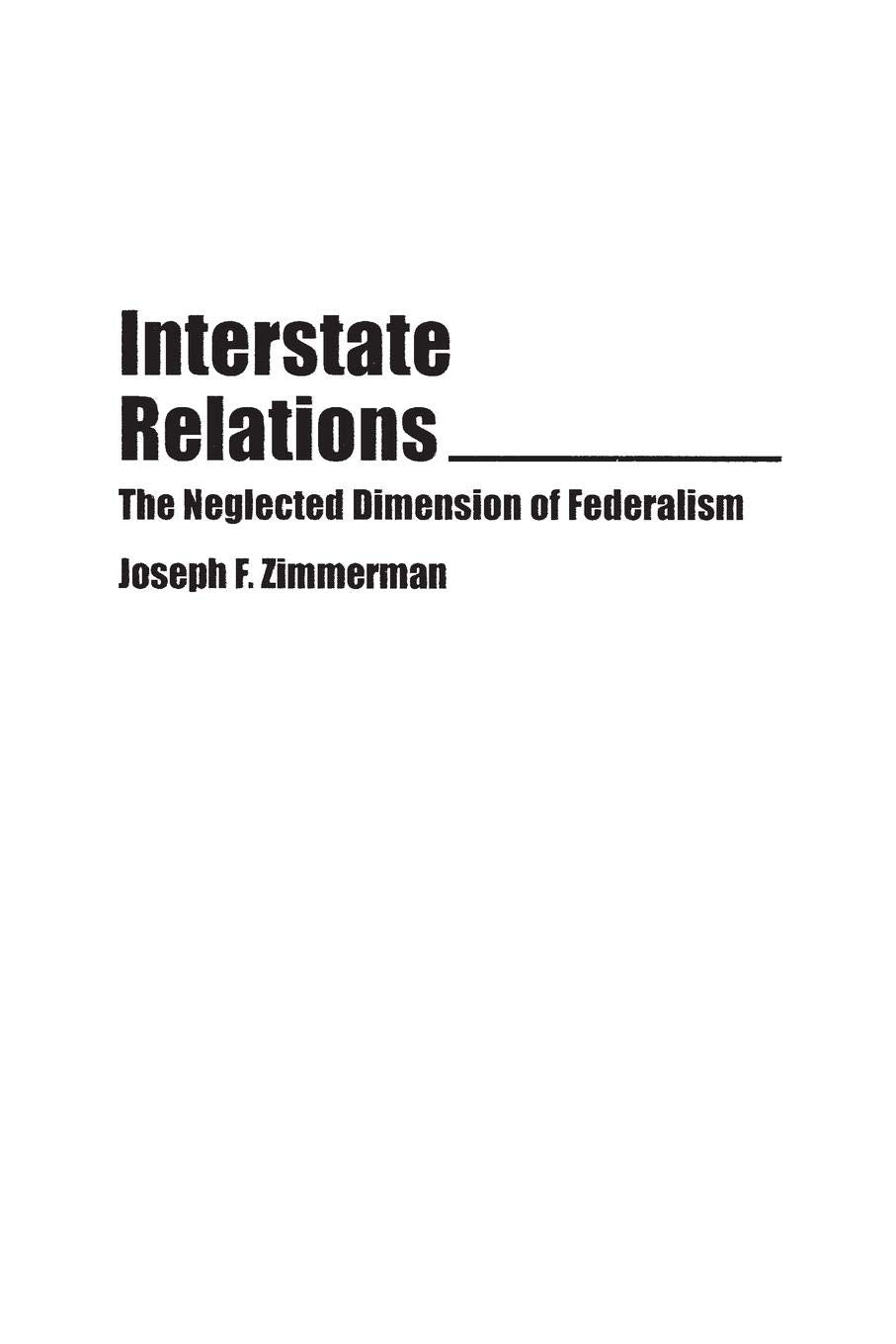Interstate Relations: The Neglected Dimension of Federalism (Bibliographies and Indexes in),Used