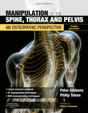 Manipulation Of The Spine, Thorax And Pelvis With Videos: An Osteopathic Perspective,New