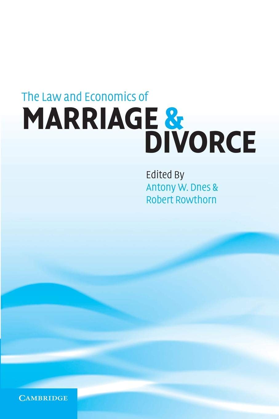 The Law and Economics of Marriage and Divorce,Used