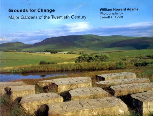Grounds for Change: Major Gardens of the Twentieth Century,Used