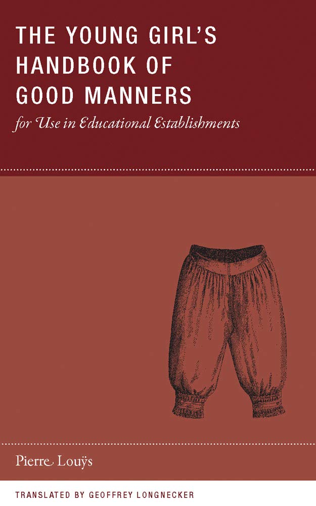 The Young Girl'S Handbook Of Good Manners For Use In Educational Establishments (Wakefield Handbooks)