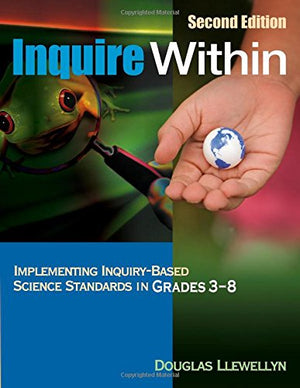 Inquire Within: Implementing InquiryBased Science Standards in Grades 38,Used
