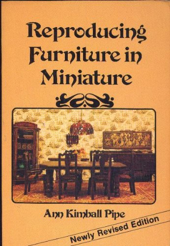 Reproducing Furniture in Miniature,Used