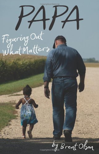 Papa: Figuring Out What Matters,Used