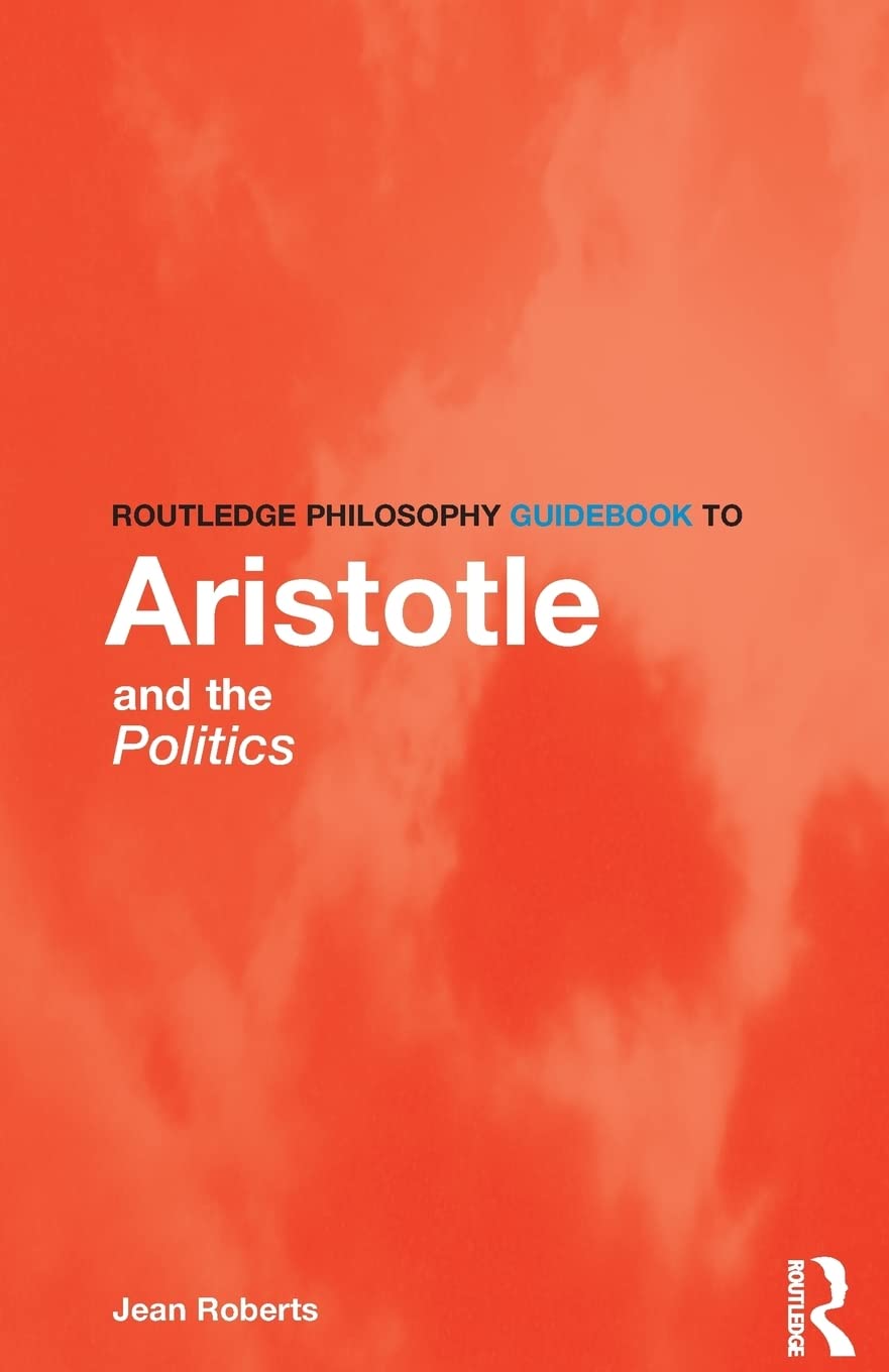 Routledge Philosophy Guidebook to Aristotle and the Politics (Routledge Philosophy GuideBooks),Used