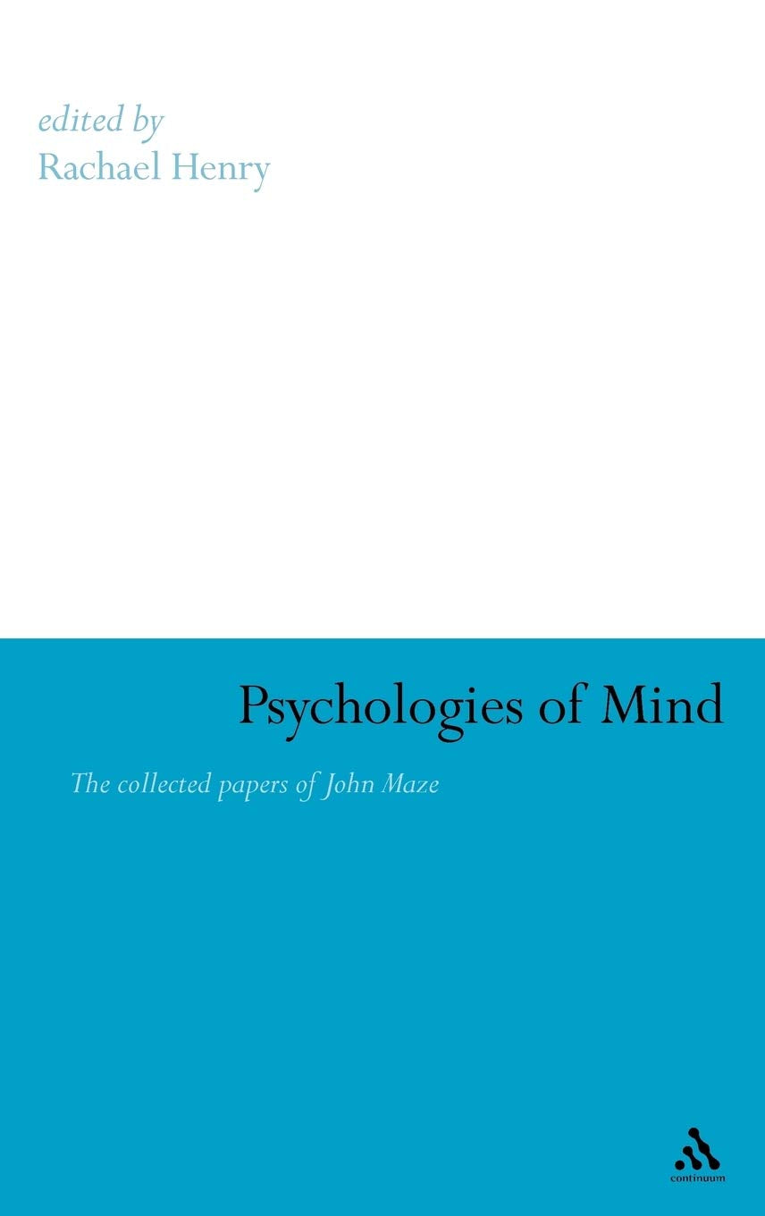 Psychologies Of Mind: The Collected Papers Of John Maze,Used
