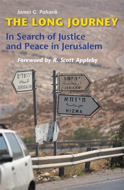 The Long Journey: In Search Of Justice And Peace In Jerusalem,Used