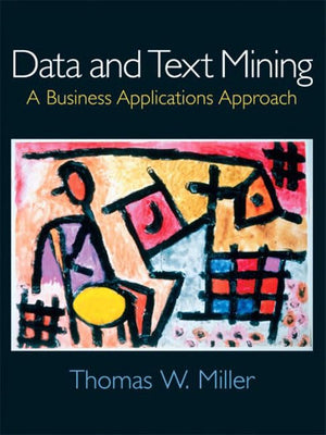 Data and Text Mining: A Business Applications Approach,Used