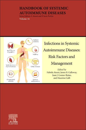 Infections in Systemic Autoimmune Diseases: Risk Factors and Management (Volume 16) (Handbook of Systemic Autoimmune Diseases, V,Used