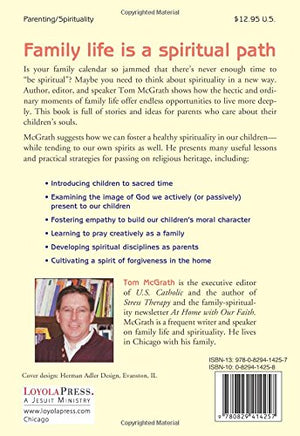 Raising FaithFilled Kids: Ordinary Opportunities to Nurture Spirituality at Home,Used