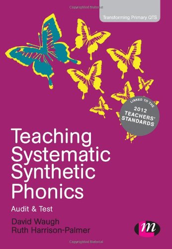 Teaching Systematic Synthetic Phonics: Audit and Test (Transforming Primary QTS Series),Used