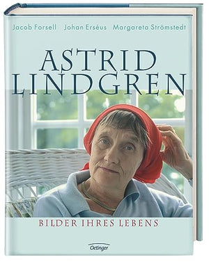 Astrid Lindgren. Bilder ihres Lebens,Used