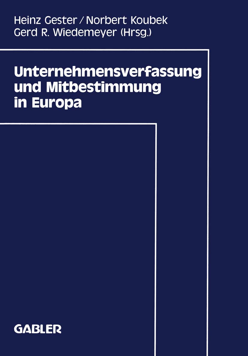 Unternehmensverfassung Und Mitbestimmung In Europa (German Edition),Used