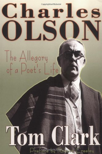 Charles Olson: The Allegory of a Poet's Life,Used