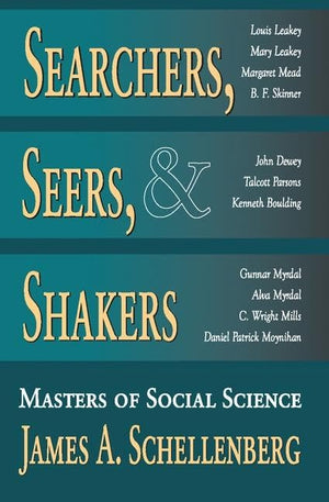 Searchers, Seers, and Shakers: Masters of Social Science,Used
