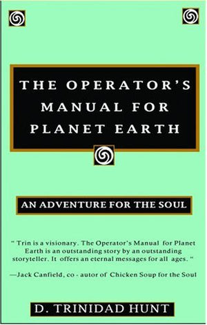 Operator'S Manual For Planet Earth: An Adventure For The Soul,New