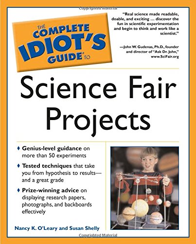 The Complete Idiot's Guide to Science Fair Projects,Used