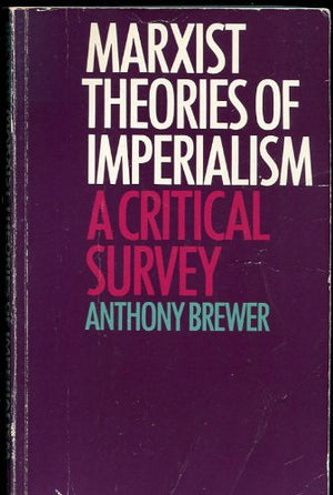 Marxist Theories Of Imperialism: A Critical Survey-used