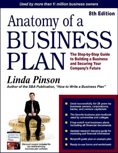 Anatomy of a Business Plan: The StepbyStep Guide to Building a Business and Securing Your Company's Future (Small Business Str,Used
