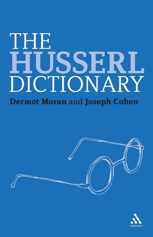 The Husserl Dictionary (Continuum Philosophy Dictionaries, 2)