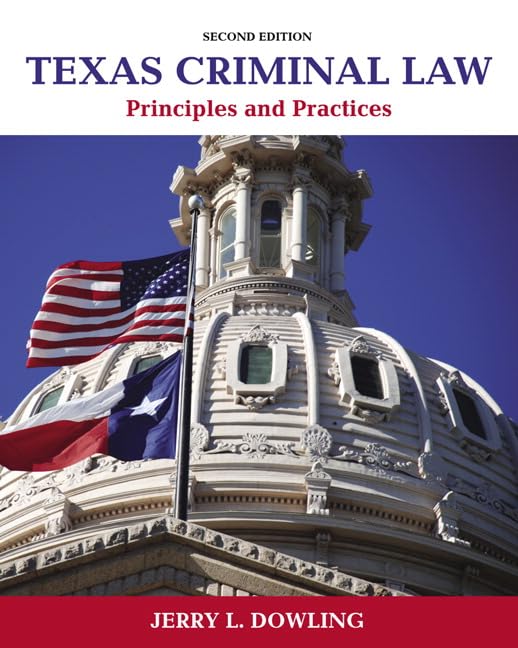 Texas Criminal Law: Principles and Practices,Used