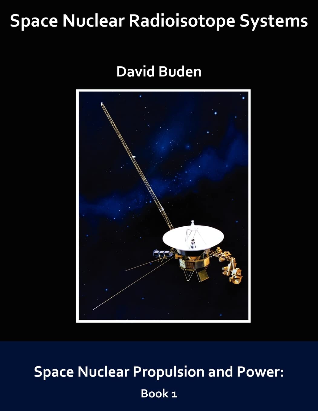 Space Nuclear Radioisotope Systems (Space Nuclear Propulsion And Power),New