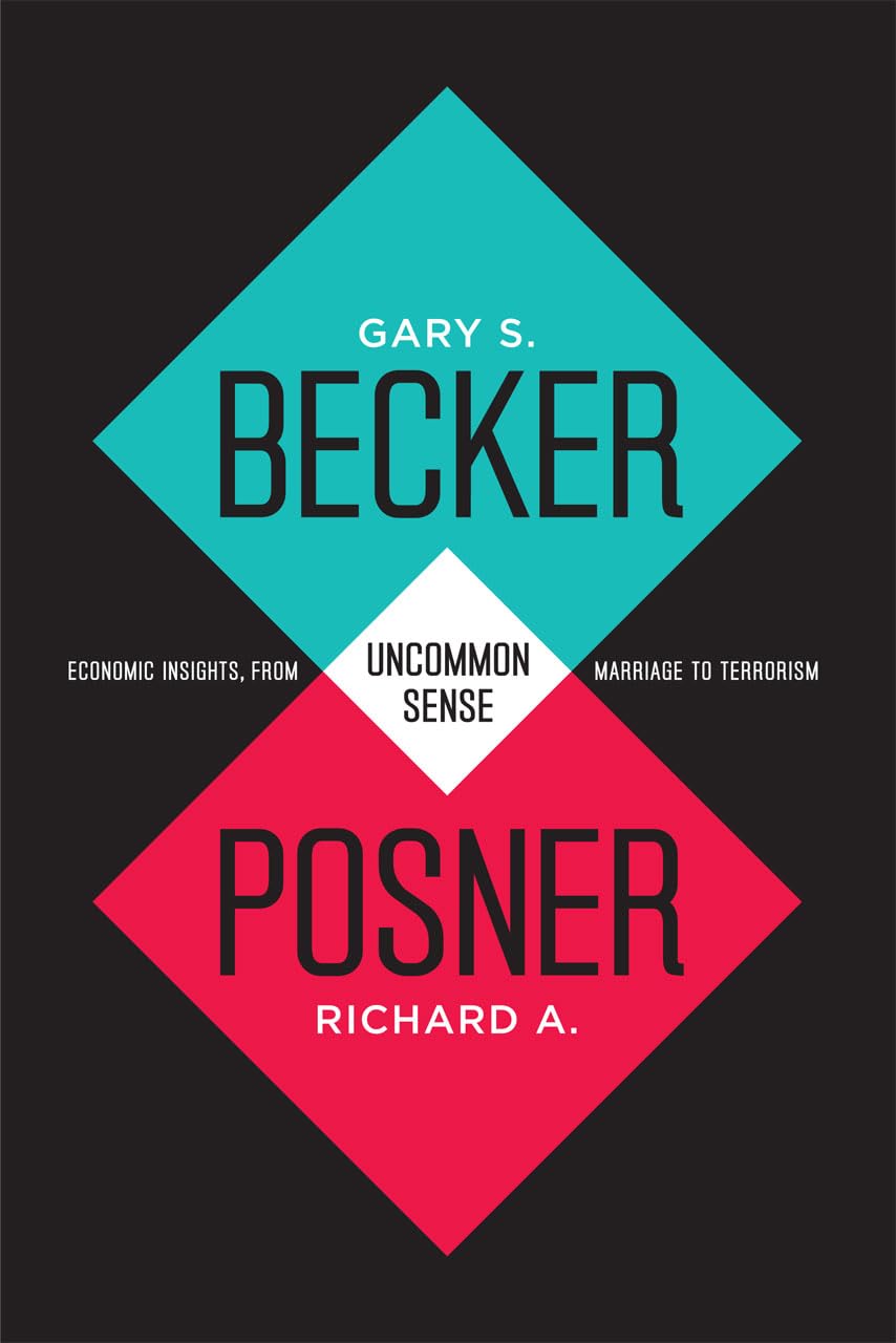 Uncommon Sense: Economic Insights, From Marriage To Terrorism,Used