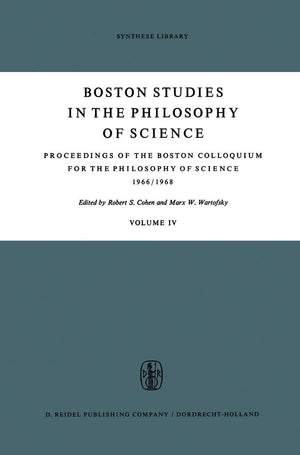 Proceedings of the Boston Colloquium for the Philosophy of Science 1966/1968 (Boston Studies in the Philosophy and History of Sc,Used