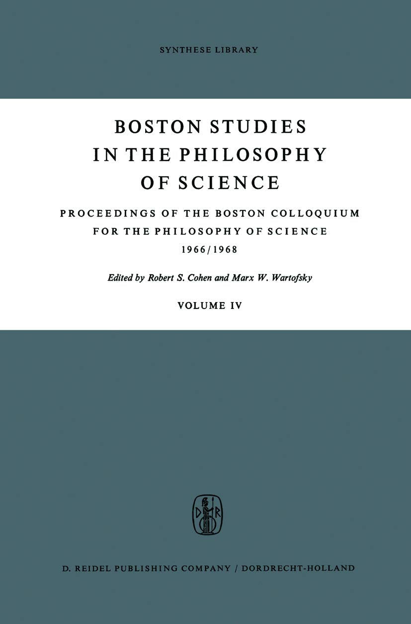 Proceedings of the Boston Colloquium for the Philosophy of Science 1966/1968 (Boston Studies in the Philosophy and History of Sc,Used