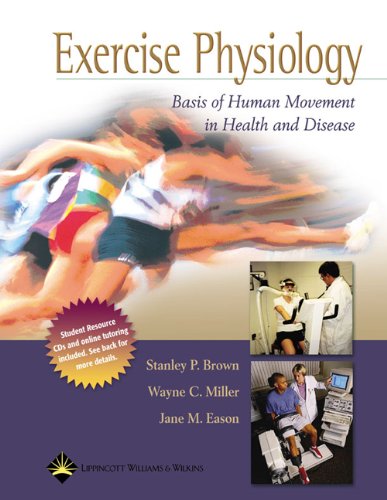 Exercise Physiology: Basis of Human Movement in Health and Disease,Used
