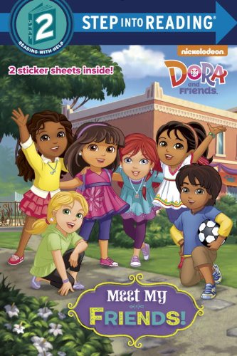 Meet My Friends! (Dora and Friends) (Step into Reading),Used