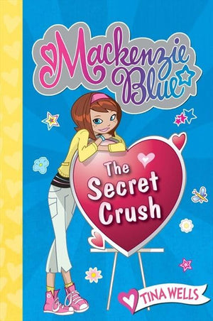 Mackenzie Blue #2: The Secret Crush