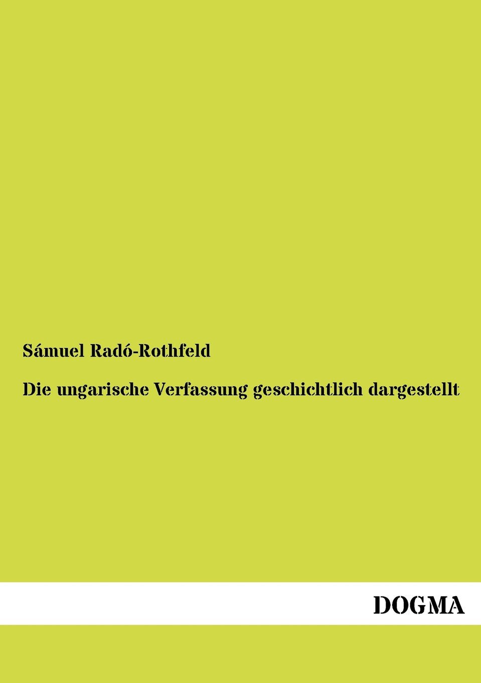 Die ungarische Verfassung geschichtlich dargestellt (German Edition),Used