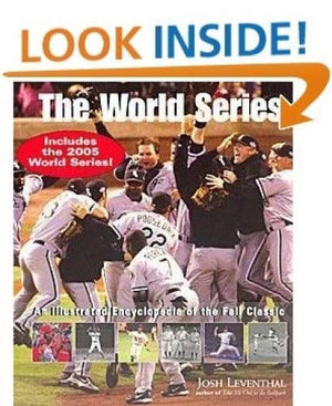 The World Series: An Illustrated Encyclopedia of the Fall Classic,New