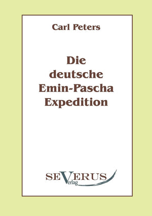 Die deutsche EminPaschaExpedition: Aus Fraktur bertragen (German Edition),Used