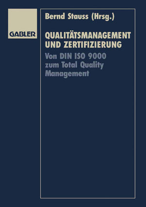 Qualittsmanagement und Zertifizierung: Von DIN ISO 9000 zum Total Quality Management (German Edition),Used
