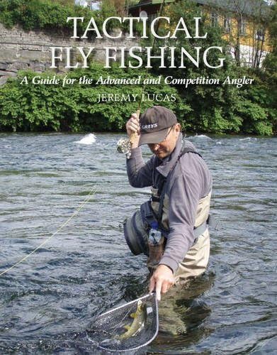 Tactical Fly Fishing: A Guide for the Advanced and Competition Angler,Used